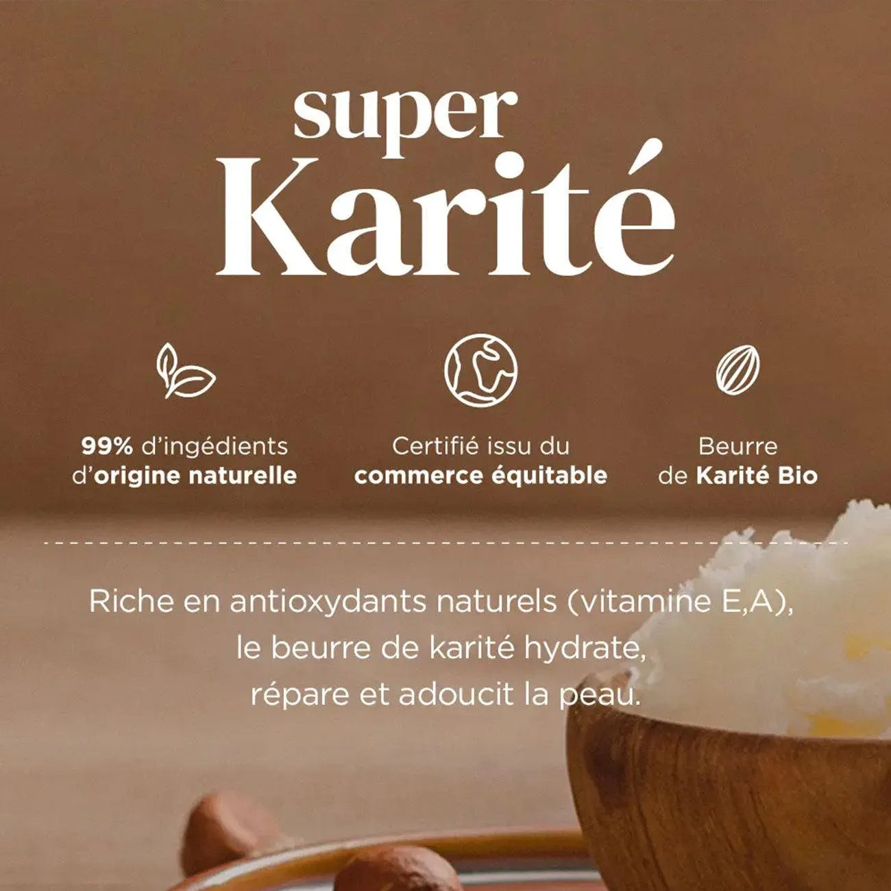 Super Karité - Baume Exfoliant